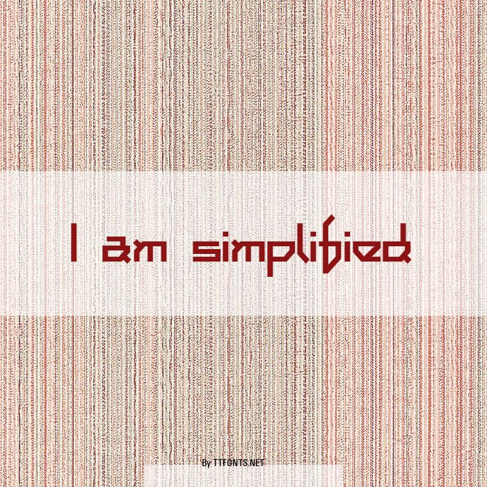 I am simplified example